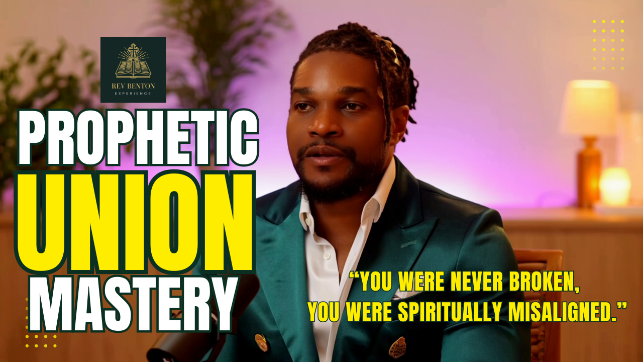 PROPHETIC UNION MASTERY™ - RELATIONSHIP AND WEALTH MASTERY MASTERCLASS