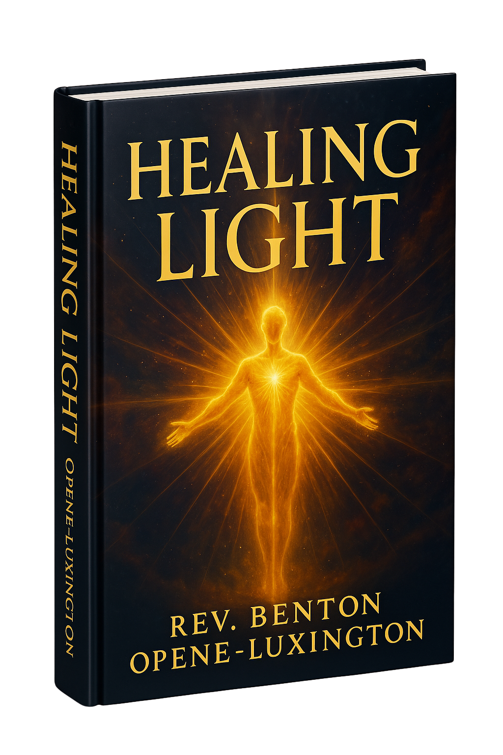 HEALING LIGHT: THE DIVINE SCIENCE OF TOTAL RESTORATION